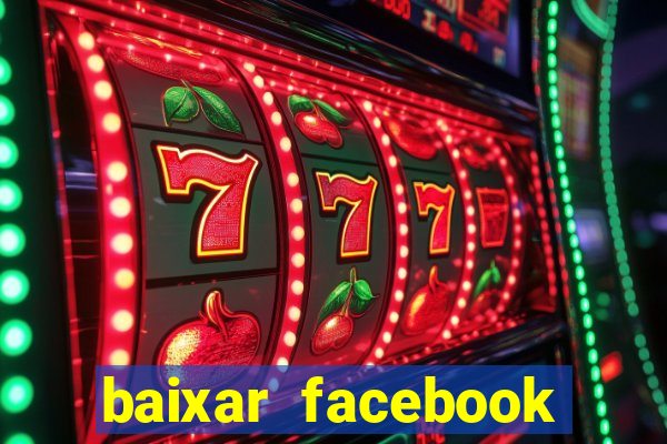 baixar facebook lite baixaki